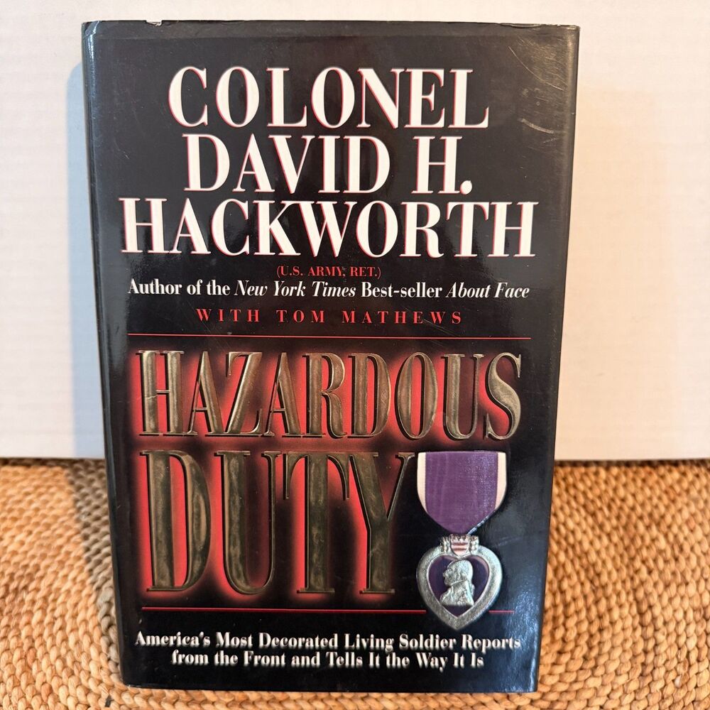 Hazardous Duty David Hackworth 1996 First Edition 1st Printing Hardcover Army